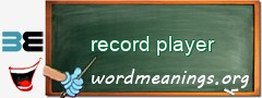 WordMeaning blackboard for record player